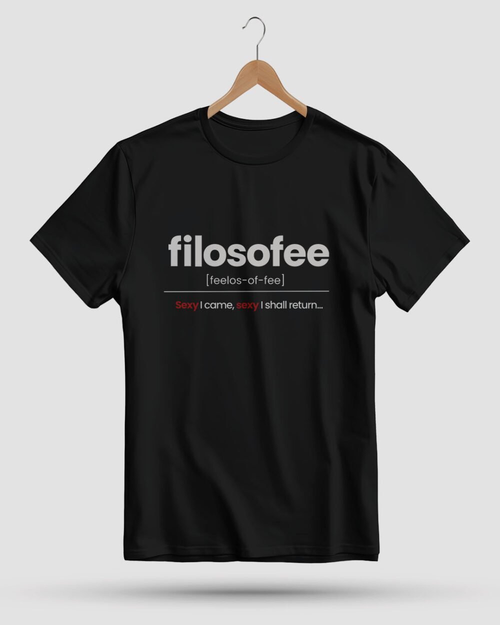 Filosofee "Sexy I Came" T-Shirt